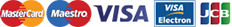 MasterCard, Maestro, Visa, Visa Electron, American Express & JCB